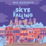 Skye Falling, Mia McKenzie