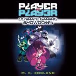 Player vs. Player #1: Ultimate Gaming Showdown, M.K. England
