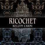 Ricochet, Kellyn Carni