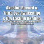 Akashic Record  Third Eye Awakening ..., Greenleatherr