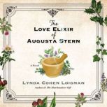 The Love Elixir of Augusta Stern, Lynda Cohen Loigman