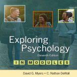 Exploring Psychology 11/e in Modules, David G. Myers