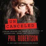 Uncanceled, Phil Robertson