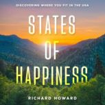 States of Happiness, Richard Howard