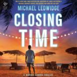 Closing Time, Michael Ledwidge
