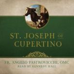 St. Joseph of Cupertino, Fr. Angelo Pastrovicchi, OMC