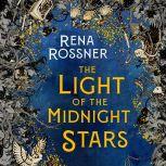 The Light of the Midnight Stars, Rena Rossner