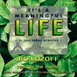 Its a Meaningful Life, Bo Lozoff