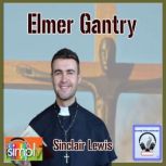 Elmer Gantry, Lewis 	Sinclair