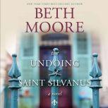 The Undoing of Saint Silvanus, Beth Moore
