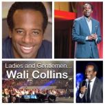 Wali Collins Ladies and Gentlemen......, Wali Collins