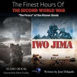 Finest Hours of The Second World War,..., Jose Delgado