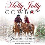 Holly Jolly Cowboy, Jessica Clare