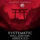 Systematic Soul SortingAbridged, Pre..., Clinton Campbell