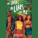 The Lovers, the Liars, and Me, DeAndra Davis
