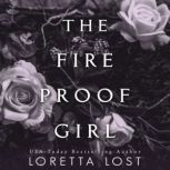 The Fireproof Girl, Loretta Lost