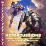 Repercussions, Marion G. Harmon