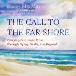 The Call to the Far Shore, Nancy MacMillan