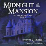 Midnight at the Mansion, Steven K. Smith