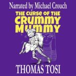 The Curse of the Crummy Mummy, Thomas Tosi