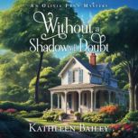 Without a Shadow of Doubt, Kathleen Bailey