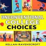 Unconventional College Choices Trans..., Kellan Ravenscroft