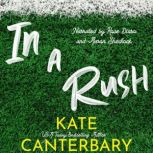In a Rush, Kate Canterbary