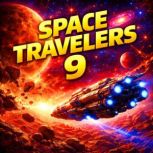 Space Travelers and Nothing But Space..., Harlan Ellison