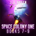 Space Colony One Books 7  9, J.J. Green