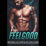 Dr. Feel Good, Michelle Love