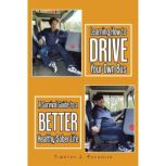 Learning How to Drive Your Own Bus, Timothy J. Pacholyk