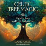 Celtic Tree Magic, Danu Forest