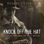 Knock Off the Hat, Richard Stevenson
