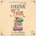 A Festival of Fear, Tyler Rhodes