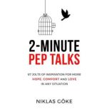 2Minute Pep Talks, Niklas Goke