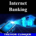 Internet Banking, Trevor Clinger