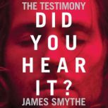The Testimony, James Smythe