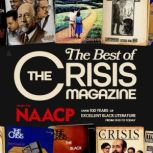 The Best of The Crisis Magazine, NAACP