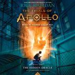 The Trials of Apollo, Book One: The Hidden Oracle, Rick Riordan