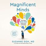 Magnificent Minds, Suzanne Goh, MD