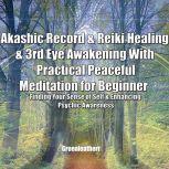 Akashic Record  Reiki Healing  3rd ..., Greenleatherr