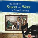 The Scoop on School and Work in Colon..., Bonnie Hinman
