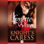 Knights Caress, Lynette Vinet