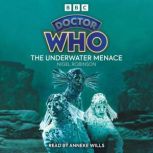 Doctor Who The Underwater Menace, Nigel Robinson