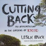 Cutting Back, Leslie Buck