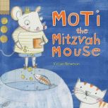 Moti the Mitzvah Mouse, Vivian Bonnie Newman