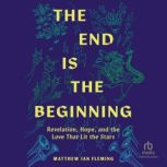 The End Is The Beginning, Matthew Ian Fleming