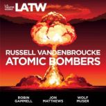 Atomic Bombers, Russell Vandenbroucke