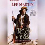 Trail of the Long Riders , Lee Martin