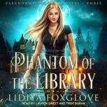 Phantom of the Library, Lidiya Foxglove